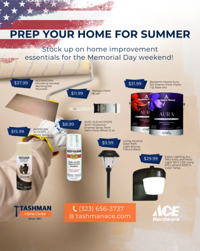 Memorial Day Weekend is around the corner! Get your home summer-ready with easy DIY projects—deck staining, fresh paint, or outdoor lighting upgrades. Stop by Tashman for everything you need!

Stop by Tashman Home Center 7769 Santa Monica Boulevard, call (323) 656-3737 or go to tashmanace.com to shop online! 

#TashmanHomeCenter #Tashman #Home #Center #AceHardware #Ace #Hardware #MemorialDay #DIYWeekend